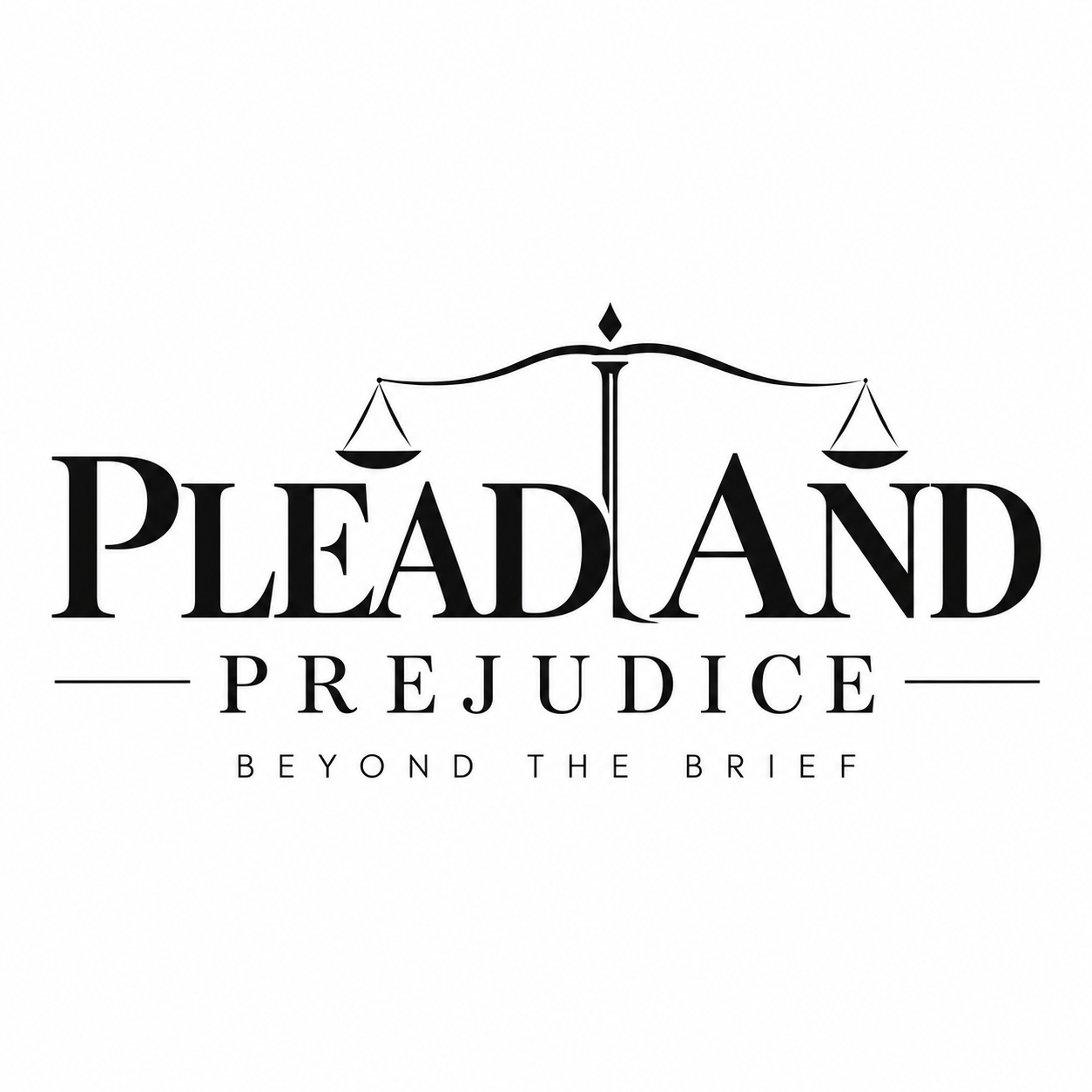 PLEAD & PREJUDICE